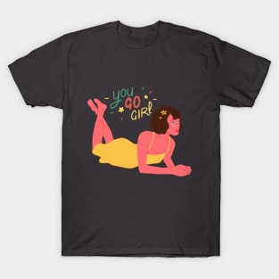 You Go Girl Women Empowerment T-Shirt